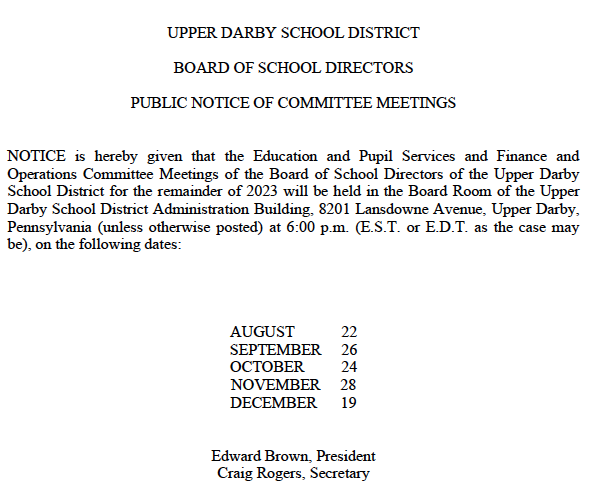 UPPER DARBY SCHOOL DISTRICT BOARD OF SCHOOL DIRECTORS PUBLIC NOTICE OF COMMITTEE MEETINGS