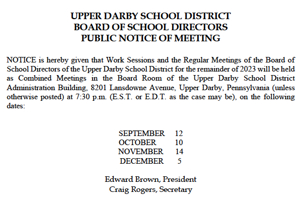  UPPER DARBY SCHOOL DISTRICT BOARD OF SCHOOL DIRECTORS PUBLIC NOTICE OF MEETING